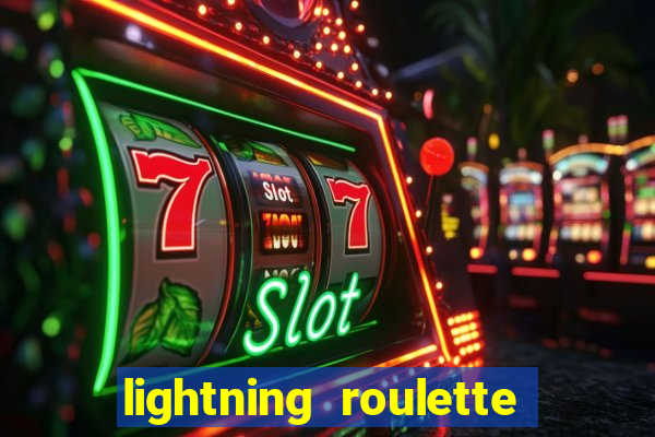 lightning roulette como jogar